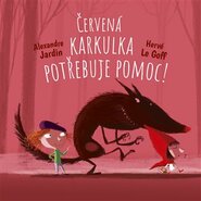 Vstupte do pohádky: Červená Karkulka potřebuje pomoc