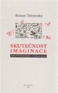 Skutečnost imaginace - Roman Telerovský