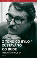 Z toho co bylo / Zůstává to co bude - Lucie Antošíková