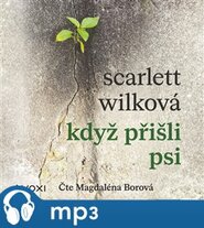Když přišli psi
