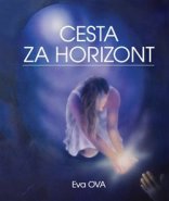 Cesta za horizont - Eva Ova