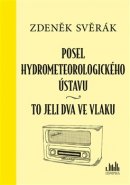 Posel hydrometeorologického ústavu - Zdeněk Svěrák