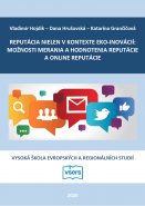 REPUTÁCIA NIELEN V KONTEXTE EKO-INOVÁCIÍ: MOŽNOSTI MERANIA A HODNOTENIA REPUTÁCIE A A ONLINE REPUTÁCIE ONLINE REPUTÁCIE