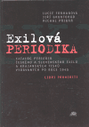 Exilová periodika - Lucie Formanová, Jiří Gruntorád, Michal Přibáň