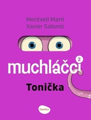 Muchláčci 2: Tonička