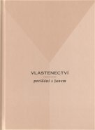 Vlastenectví - povídání s Janem - Jan Konfršt