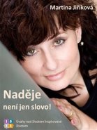 Naděje není jen slovo! - Martina Jiříková