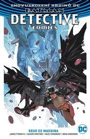 Batman Detective Comics 4: Deus Ex Machina