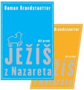 Ježíš z Nazareta - Roman Brandstaetter