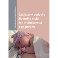 Edukace v podpoře životního stylu žen v těhotenství a po porodu