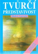 Tvůrčí představivost - Shakti Gawain