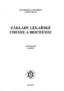 Základy lékařské chemie a biochemie