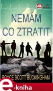 Nemám co ztratit - Royce Scott Buckingham