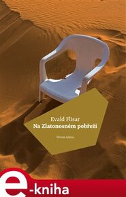 Na zlatonosném pobřeží - Evald Flisar