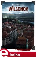 Wilsonov - Michal Hvorecký