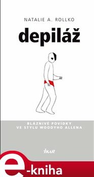Depiláž - Natalie A. Rollko