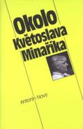 Okolo Květoslava Minaříka (váz.)