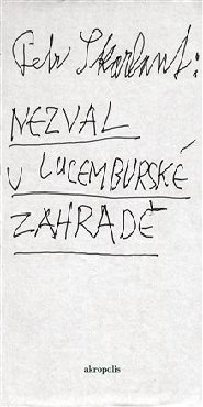 Nezval v Lucemburské zahradě