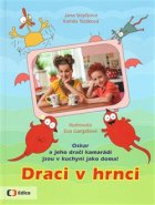 Draci v hrnci - Jana Strýčková