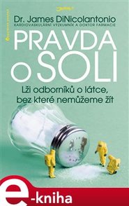 Pravda o soli - James DiNicolantonio, Jan Kozák