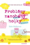 Problémy zazobaný holky - Babe Walkerová