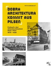 Dobrá architektura kommt aus Pilsen