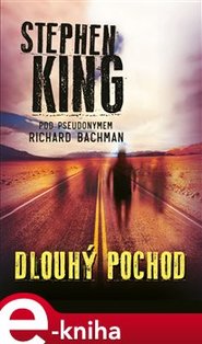 Dlouhý pochod - Stephen King