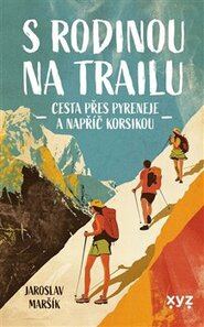 S rodinou na trailu
