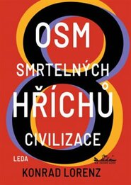 Osm smrtelných hříchů civilizace - Konrad Lorenz