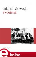 Vybíjená - Michal Viewegh