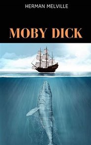 Moby Dick - Herman Melville