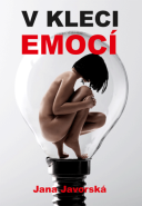 V kleci emocí