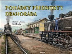 Pohádky přednosty Drahoráda - Robert Drozda