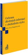 Ochrana důvěrných informací v obchodním styku