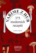 Vaříme z hub - Ladislav Kovář