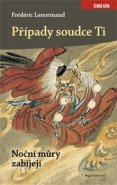 Případy soudce Ti. Noční můry zabíjejí - Frédéric Lenormand