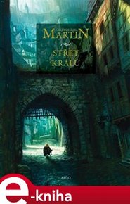 Střet králů - George R.R. Martin