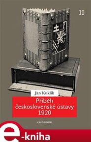 Příběh československé ústavy 1920 II. - Jan Kuklík