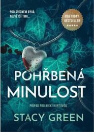 Pohřbená minulost - Stacy Green