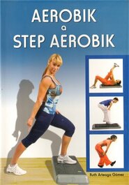 Aerobik a step aerobik - Ruth Arteaga Gómez