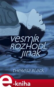Vesmír rozhodl jinak