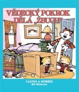 Vědecký pokrok dělá  „žbuch!“ - Bill Watterson