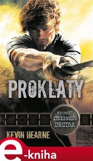 Proklatý - Kevin Hearne