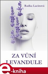 Za vůní levandule