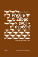 Přežije Západ svůj úspěch? - Karel Chrastina