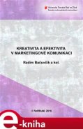 Kreativita a efektivita v marketingové komunikaci