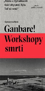 Ganbare! Workshopy smrti