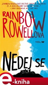 Nedej se - Rainbow Rowellová