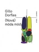 (Nová) móda módy - Gillo Dorfles