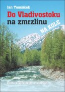 Do Vladivostoku na zmrzlinu na kole